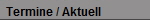Termine / Aktuell